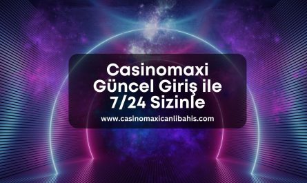 casinomaxi-canli-bahis-guncel-giris